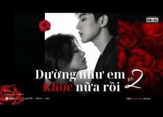  Dường Như Em Khóc Nữa Rồi 2 Pt 2 QuanFM X MiAn X KAi Tình đầu đâu Dễ Quên được đâu St Nuken