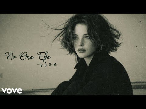 Sion No One Else Official Song