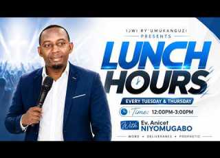 Live LUNCHHOURS With Ev ANICET NIYOMUGABO 13 8 2026
