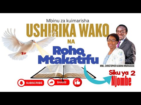 2 MBINU ZA KUIMARISHA USHIRIKA WAKO NA ROHO MTAKATIFU MWL CHRISTOPHER MWAKASEGE