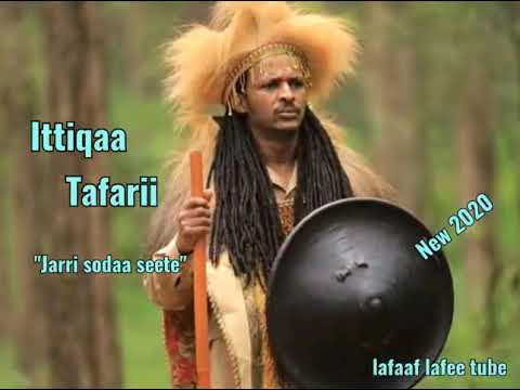 Ittiqaa Tafarii Jarri Sodaa Seete New Ethiopian Oromo Music 2020 Official Video