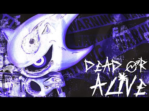 DEAD OR ALIVE Ft Hxperxhxper