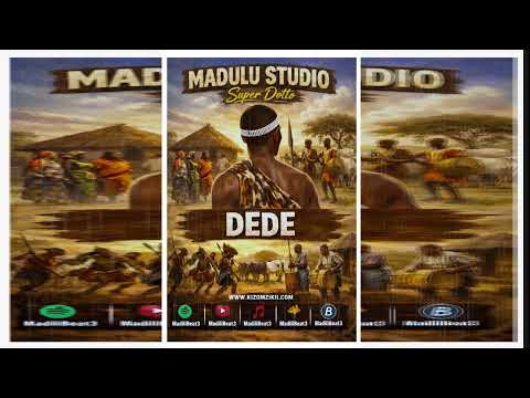 SUPER DOTTO SONG DEDE 0782410903 2026 Madulu Studio