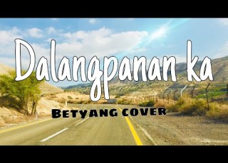 DALANGPANAN KA With Lyrics