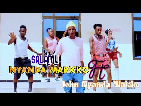 Nyanda Marico Ft John Nyanda Walwa Welelo