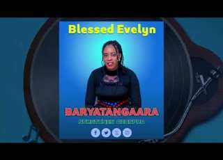 Baryatangaara Blessed Evelyn Official Audio