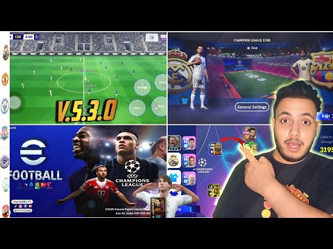 قم بتنزيل تحديث EFootball 26 Mobile V5 3 0 دوري أبطال أوروبا مرخص بالكامل أندرويد و IOS