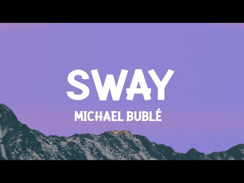 Michael Bublé Sway Lyrics