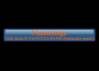  UKAMIXINGA BY IDDI MASABA Ft Nanyuza BandLegendary Lumasaba Music