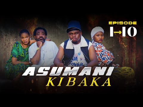 ASUMANI KIBAKA Ep 1 10