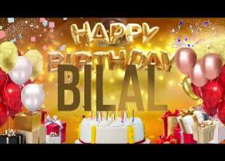  BiLAL Happy Birthday Bilal Bilal