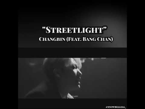 Streetlight By Changbin Ft Bangchan