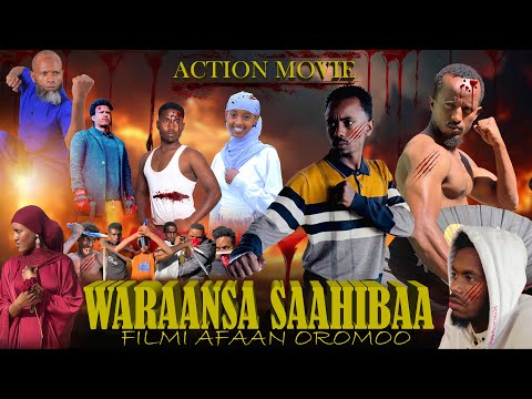 Ethiopian Action Movie Filmii Afaan Oromoo WARAANSA SAAHIBAA By KER WUSHU TEAM