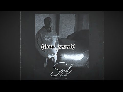 WATSEBHA SOUL SONG SLOW REVERB WATSEBHA SOUL SONG