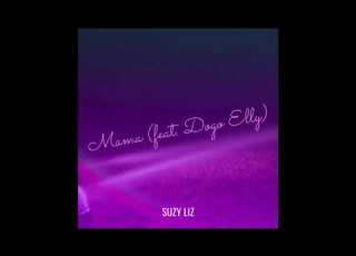 Suzy Liz MAMA Feat Dogo Elly Official Audio