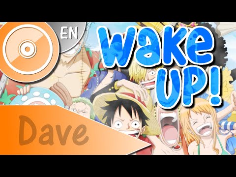 ONE PIECE OP17 Wake Up ENGLISH Cover DAVE