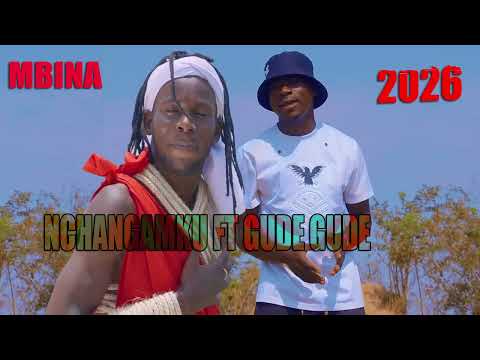Nchangamku Ft Gude Gude Song Mbina Official Audio
