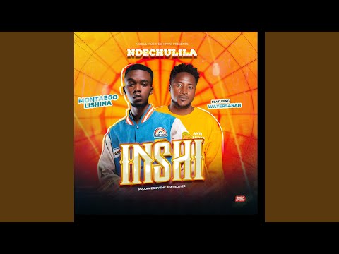 Ndechulila Inshi Feat Wayasernah