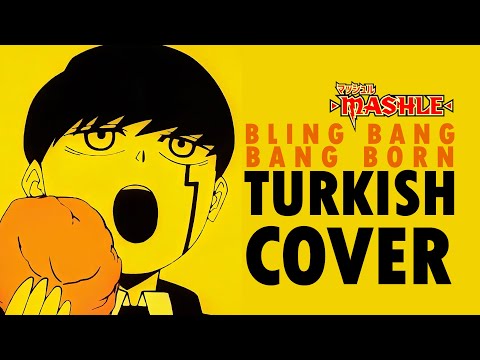 MASHLE Bling Bang Bang Born Turkish Cover By Minachu
