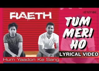  Tum Meri Ho Official Lyric Video Raeth Hum Yaadon Ke Sang