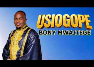 USIOGOPE Bony Mwaitege Official Video Lyrics