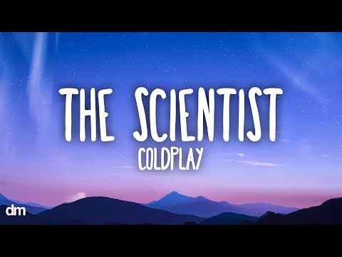 Coldplay The Scientist Lyrics