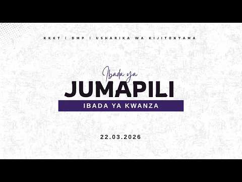 KIJITONYAMA LUTHERAN CHURCH IBADA YA JUMAPILI IBADA YA KWANZA 22 03 2026