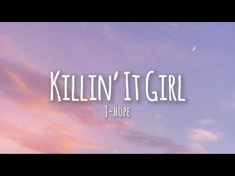 Killin It Girl Solo Version Lyrics J Hope