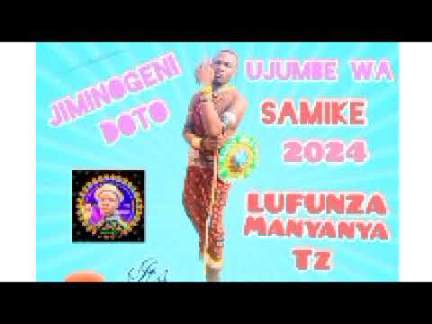 JIMINOGENI DOTO UJUMBE WA SAMEKE Lwenge Studio 2024 BY MSAMBAZAJI LUFUNZA MANYANDA TZ JIMINOGENI DOTO UJUMBE WA SAMEKE Lwenge Studio 2024 BY MSAMBAZAJI LUFUNZA MANYANDA TZ