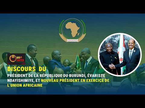 Speech By The President Of Burundi Évariste Ndayishimiye And New President Of The African Union