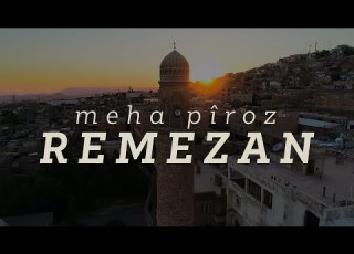MEHA PÎROZ REMEZAN QESÎDE