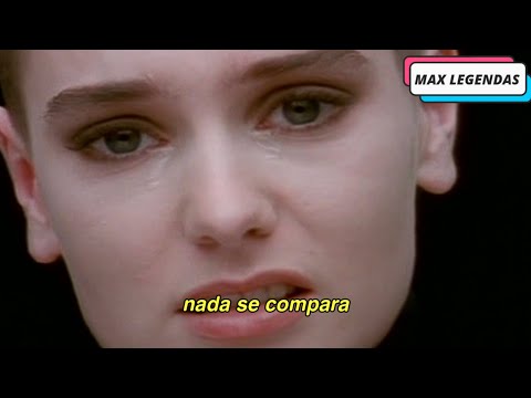 Sinéad O Connor Nothing Compares 2 U Tradução Legendado Clipe Oficial