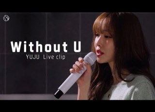  YUJU Without U LIVE CLIPㅣBACKSTAGE LIVE