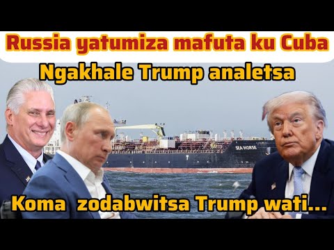 Anthu Aku Cuba Sangafe Ine Ndilipo Ndatumiza Mafuta Iwe Trump Kumenya Ndikwako Wanva