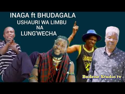 INAGA FT BHUDAGALA USHAURI WA LIMBU NA LUNG WECHA OFFICIAL AUDIO