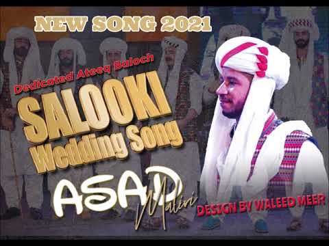 Balochi Song 2021 Bebanden Salonke Paga New Balochi Wedding Song By Asad Maliri