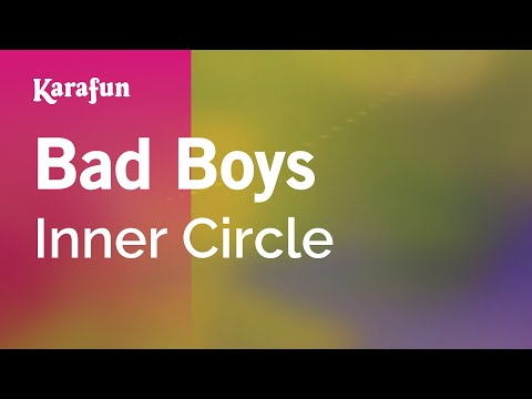 Bad Boys Inner Circle Karaoke Version KaraFun