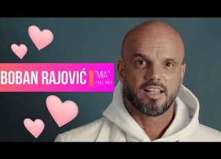 BOBAN RAJOVIĆ MIA LYRIC VIDEO 2021