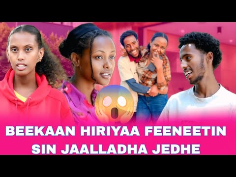 BEEKAN HIRIYAA FEENEET BOQONAADHAN SIN JAALLADHA JEDHEENI