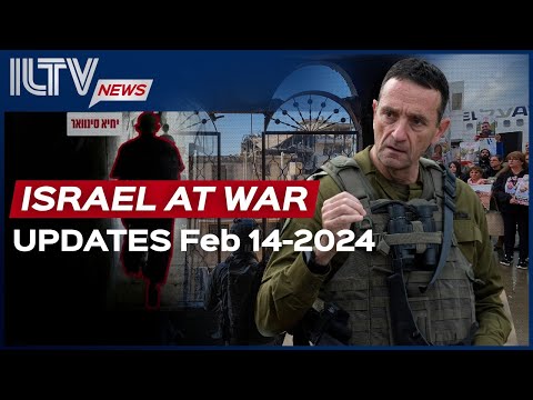Israel Daily News War Day 131 February 14 2024