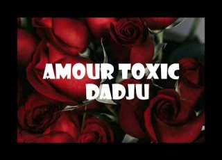  AMOUR TOXIC Paroles Lyrics Dadju