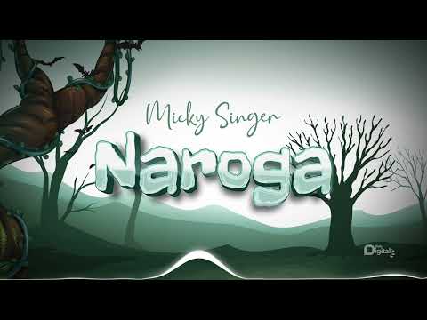 Micky Singer Naroga Official Audio