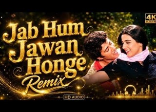 Jab Hum Jawan Honge Remix Lata Mangeshkar Shabeer Kumar Sunny Deol Amrita Singh Betaab