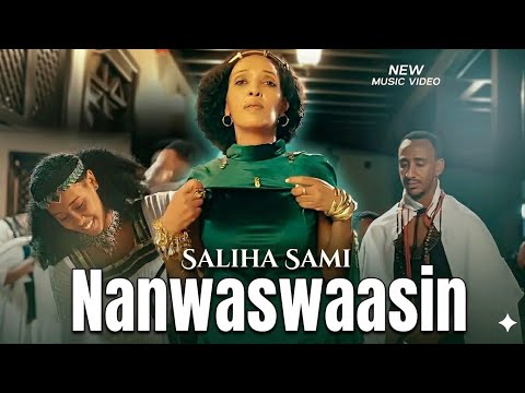 Saliha Sami NANWASWAASIN New Ethiopian Afan Oromo Music Video 2026 Official Video