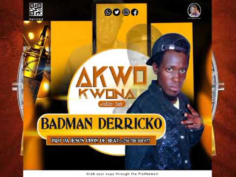 Akwo Kwona By Badman Derricko Lakubukubu Song
