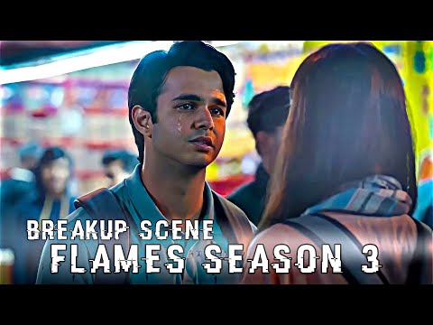 Flames Season 3 Breakup Scene Rajat Ishita Breakup Flames Season 3 Sad Whatsapp Status Flames