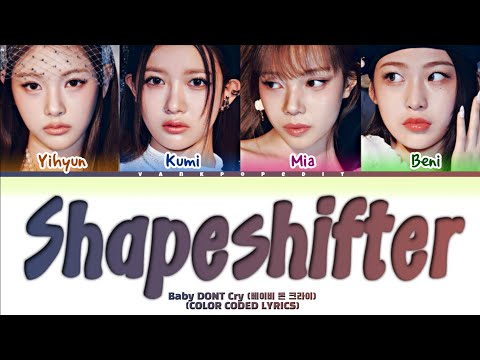 Baby DON T Cry SHAPESHIFTER Lyrics Color Coded Lyrics