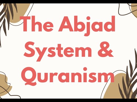 The Abjad System And Quranism