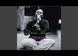 I Fear No Evil Grace Idowu Rendition