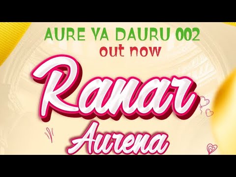 Adam ASM Aure Ya Dauru Ranar Aurena Album 2026 Adam ASM Aure Ya Dauru Ranar Aurena Album 2026